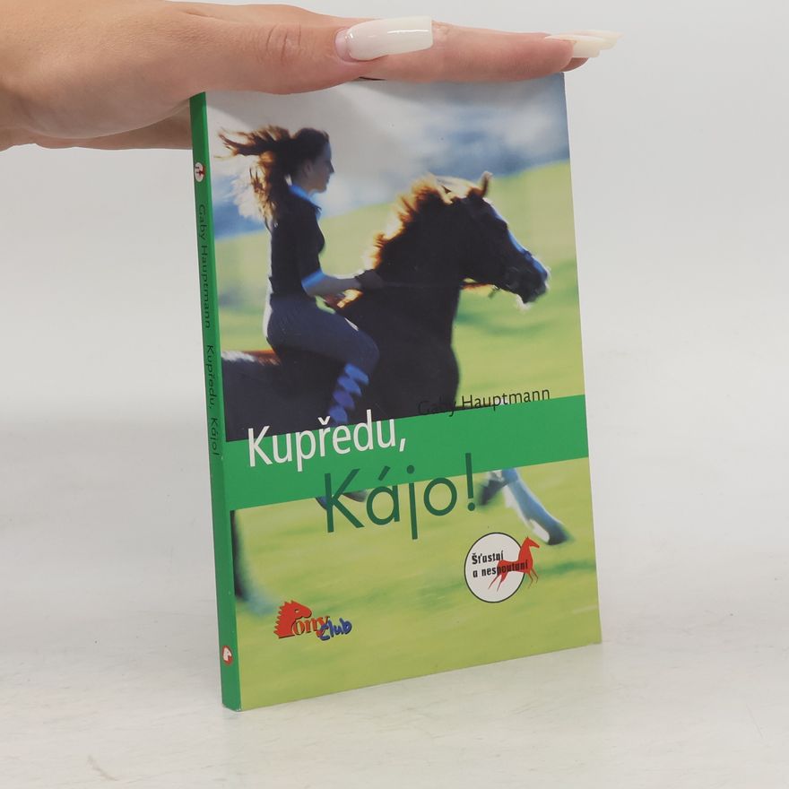 Gaby Hauptmann Kupředu, Kájo!