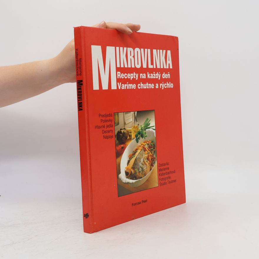 Marianne Kaltenbach Mikrovlnka - Recepty na každý deň