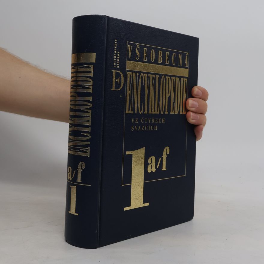 Autorenkollektiv Všeobecná encyklopedie ve čtyřech svazcích 1. A-F