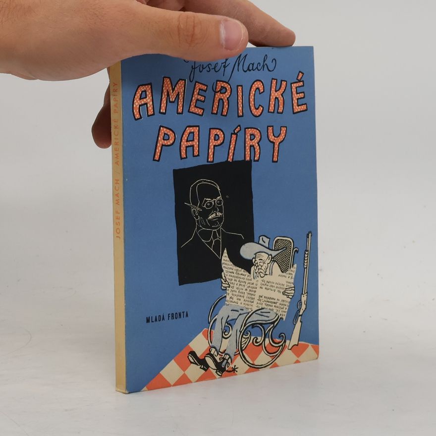 Josef Mach Americké papíry