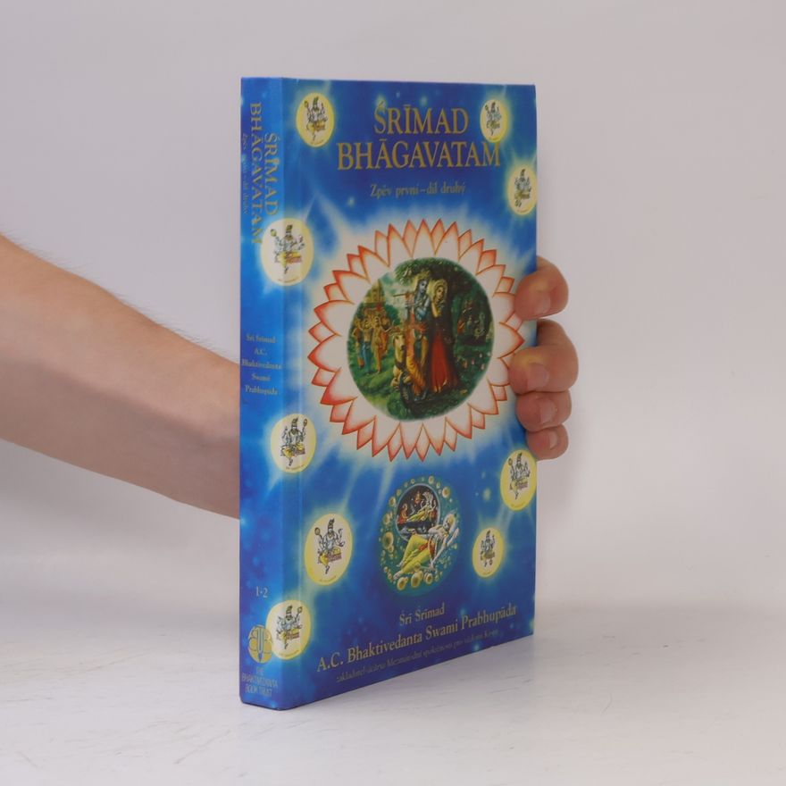 A.C. Bhaktivedanta Swami Prabhupada Śrīmad Bhāgavatam. Zpěv první. Díl 2.