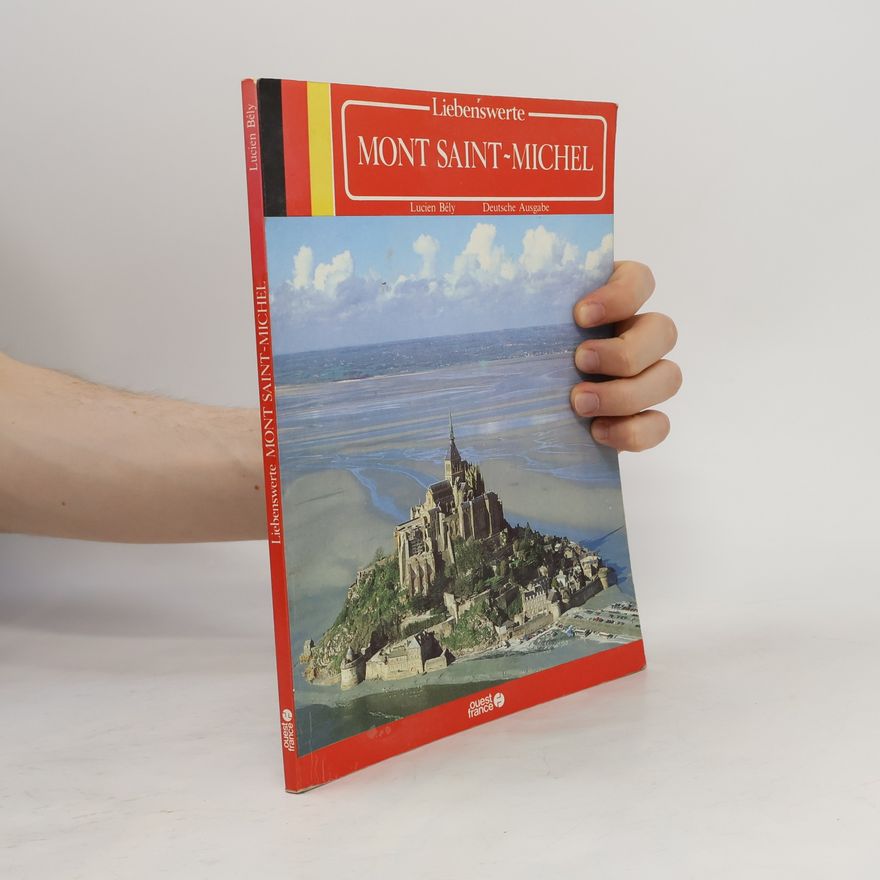 Lucien Bély Liebenswerte[r] Mont Saint-Michel