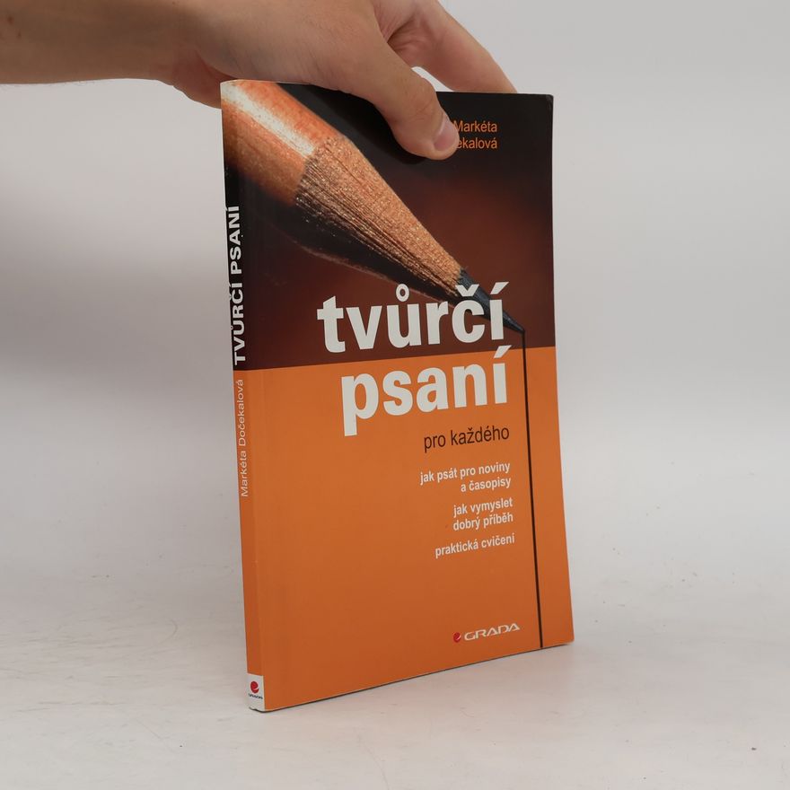 Markéta Dočekalová Tvůrčí psaní pro každého