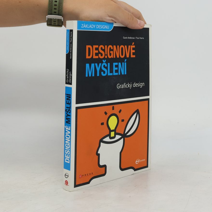 Gavin Ambrose Grafický design. Designové myšlení