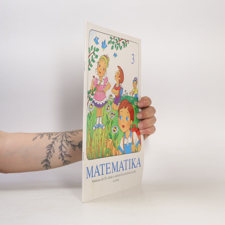 Věra Tůmová ALTER matematika pro 1. ročník ZŠ sešit č. 3