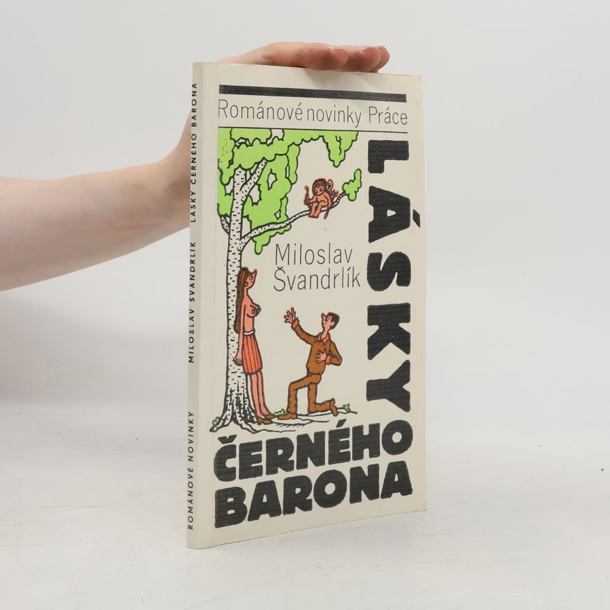 Miloslav Švandrlík Lásky Černého barona
