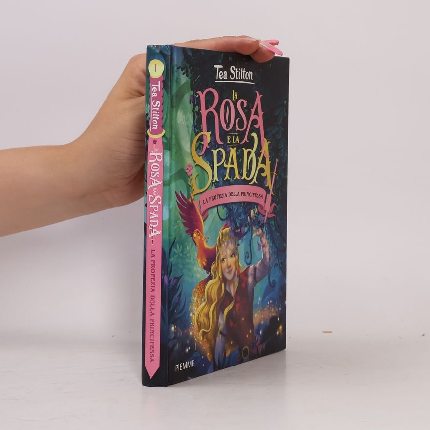 Thea Stilton La profezia della principessa. La rosa e spada (One shot)
