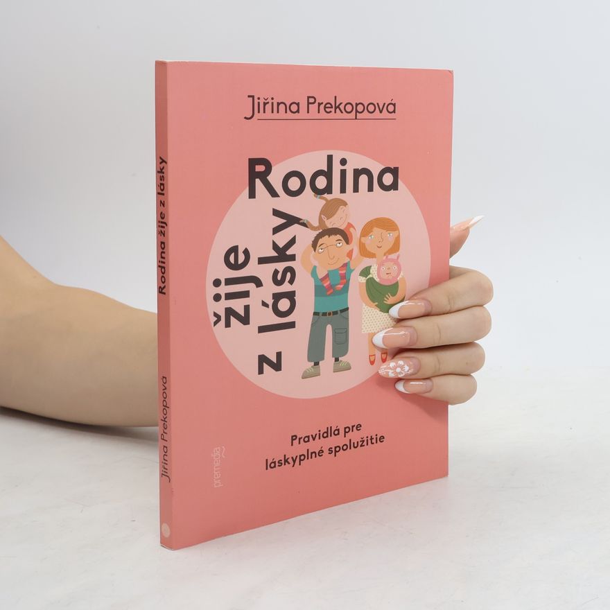 Jirina Prekop Rodina žije z lásky