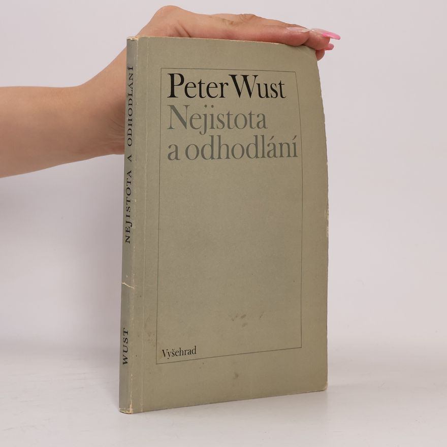 Peter Wust Nejistota a odhodlání