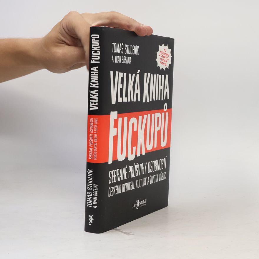 Tomáš Studeník Velká kniha fuckupů