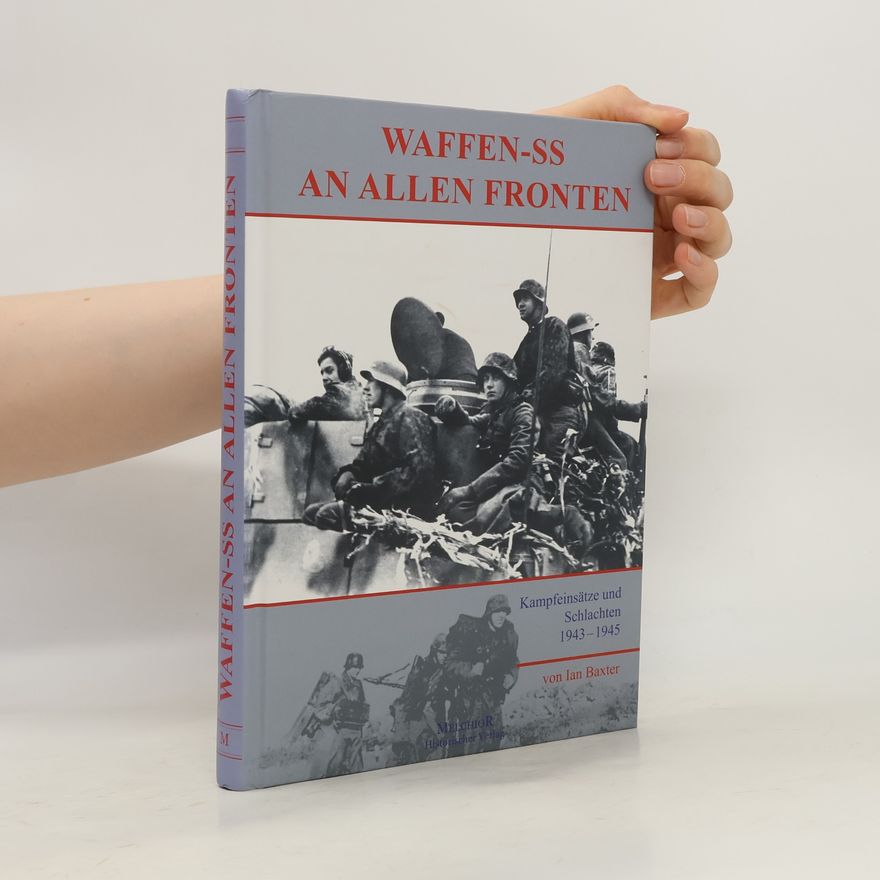 Ian Baxter Waffen-SS an allen Fronten