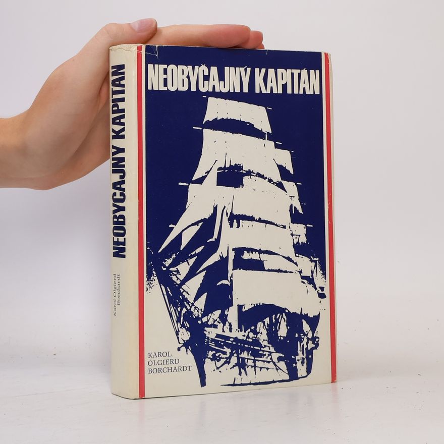 Karol Olgierd Borchardt Neobyčajný kapitán