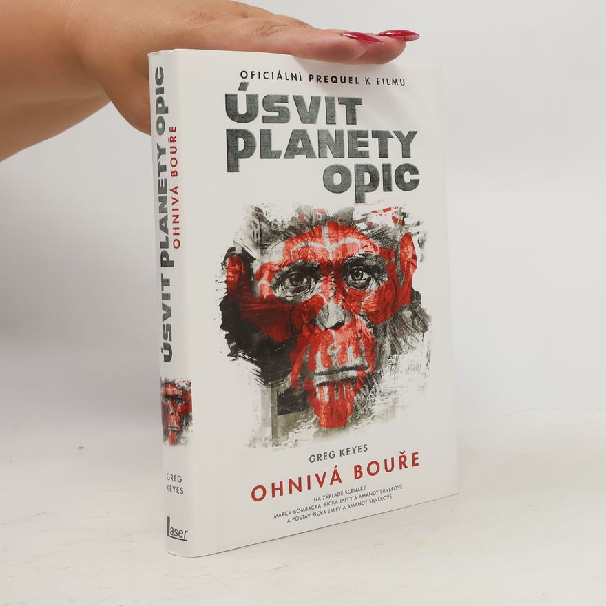 J. Gregory Keyes Úsvit Planety opic. Ohnivá bouře