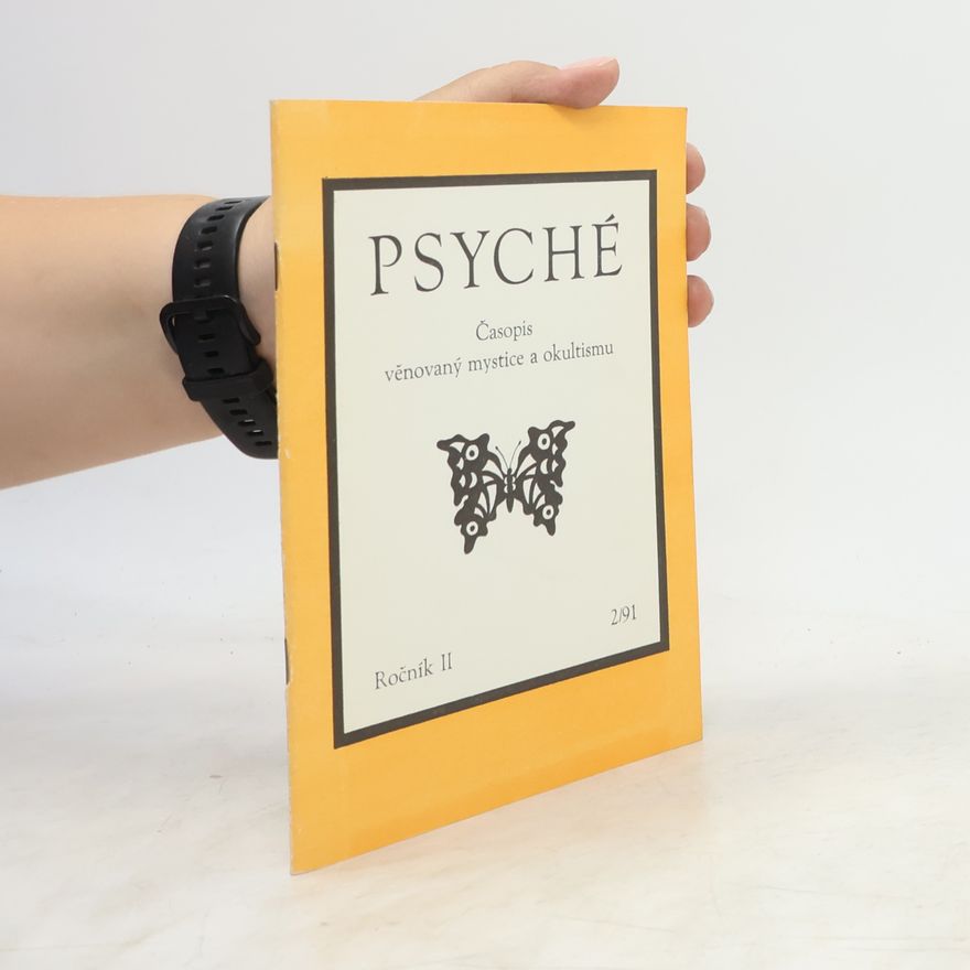 Kolektiv autorů Psyché. Časopis věnovaný mystice a okultismu 2/91
