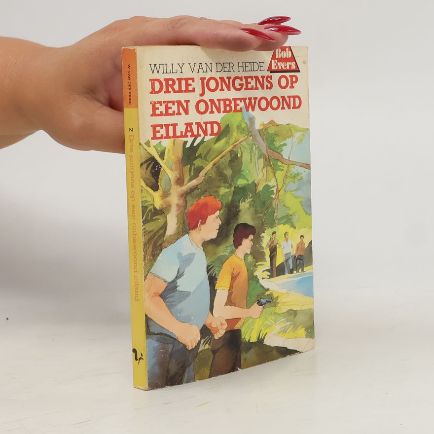 Willy van der Heide Drie jongens op een onbewoond eiland
