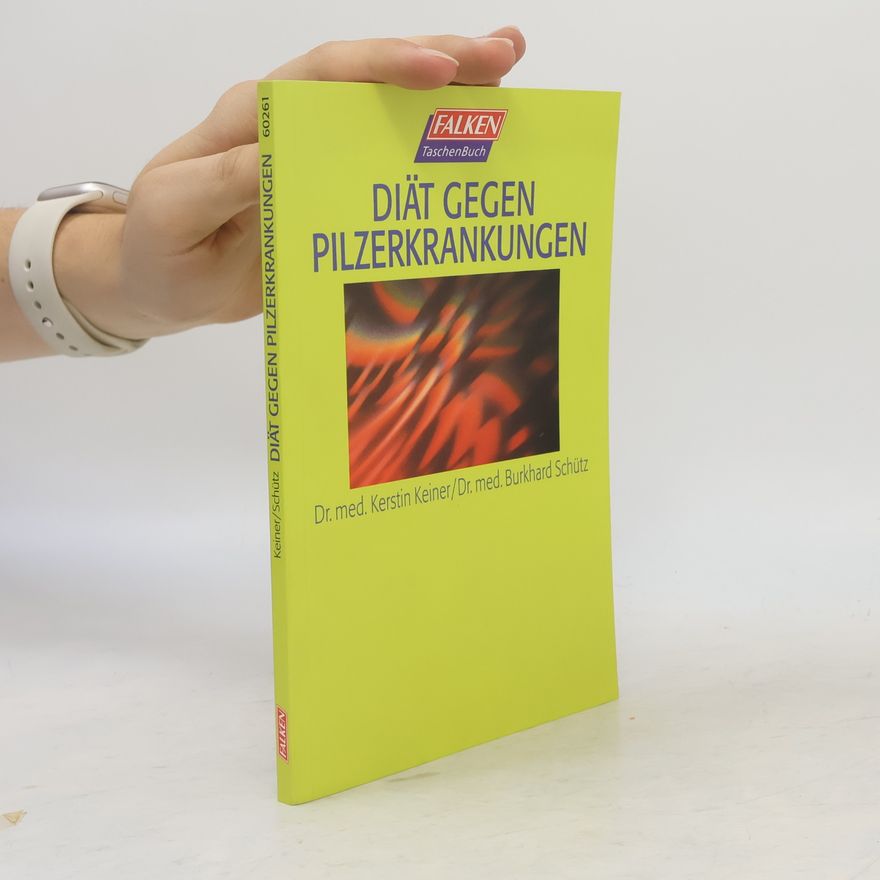 Kerstin Keiner Mit Diät gegen Pilzerkrankungen