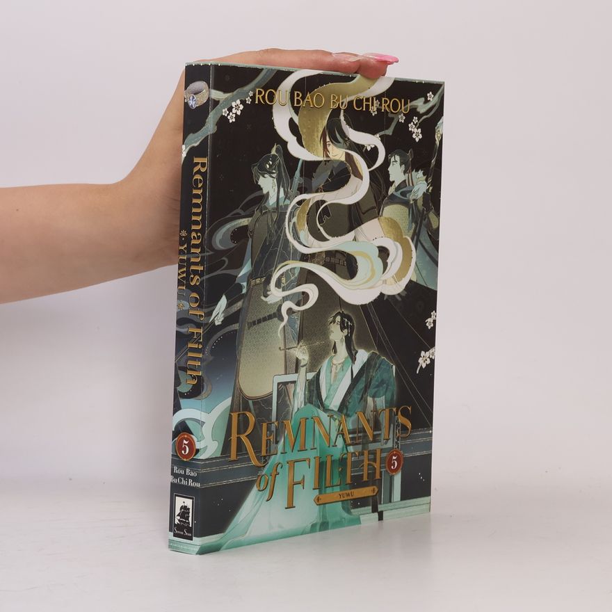 Rou Bao Bu Chi Rou Remnants of Filth: Yuwu (Novel) Vol. 5
