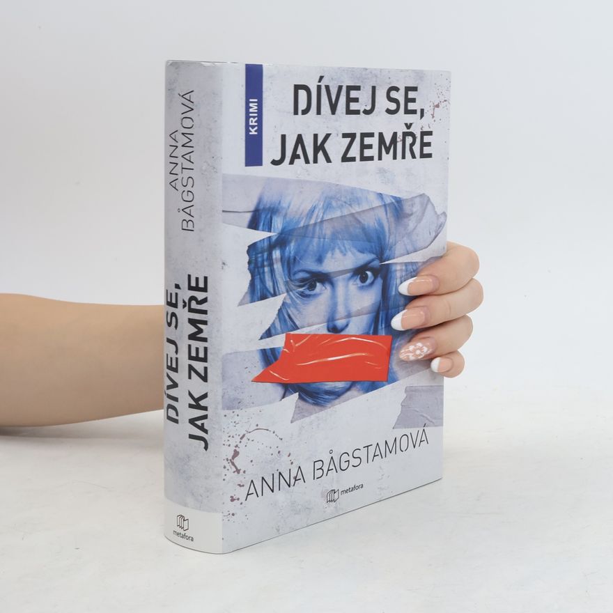 Anna Bagstam Dívej se, jak zemře