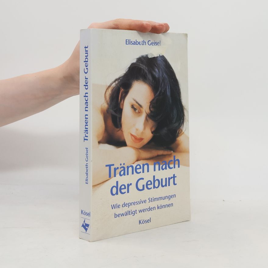 Elisabeth Geisel Tränen nach der Geburt
