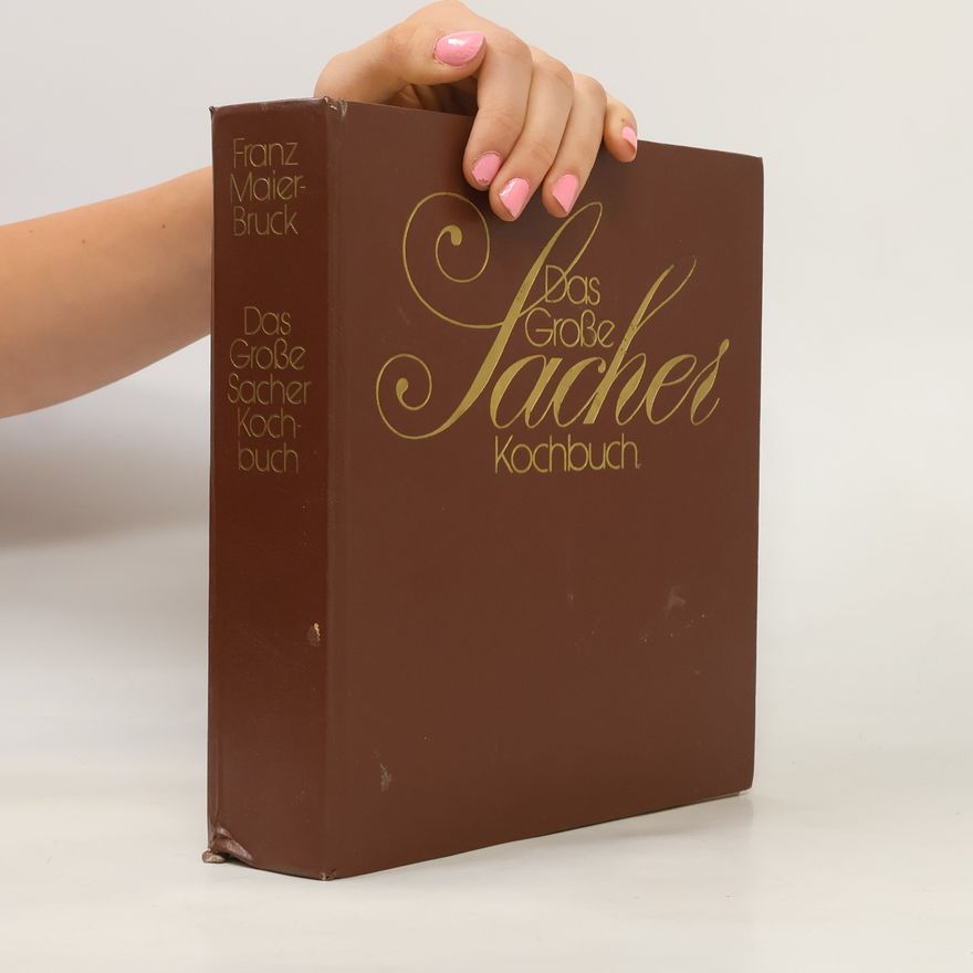 Franz Maier-Bruck Das Große Sacher Kochbuch