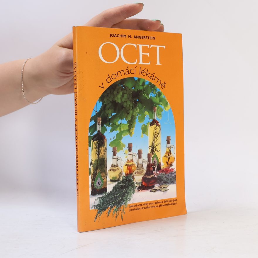 Joachim H. Angerstein Ocet v domácí lékárně