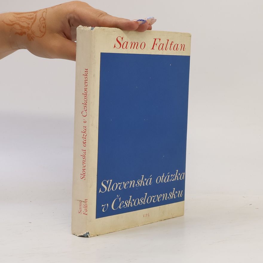Samo Falťan Slovenská otázka v Československu