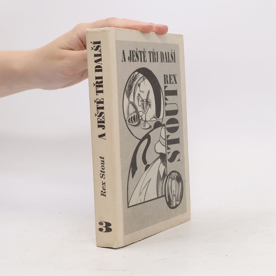 Rex Stout A ještě tři další