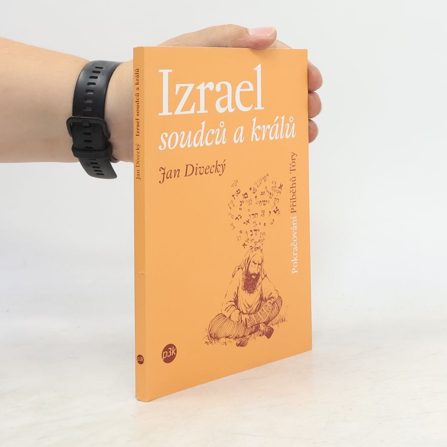 Jan Divecký Izrael soudců a králů