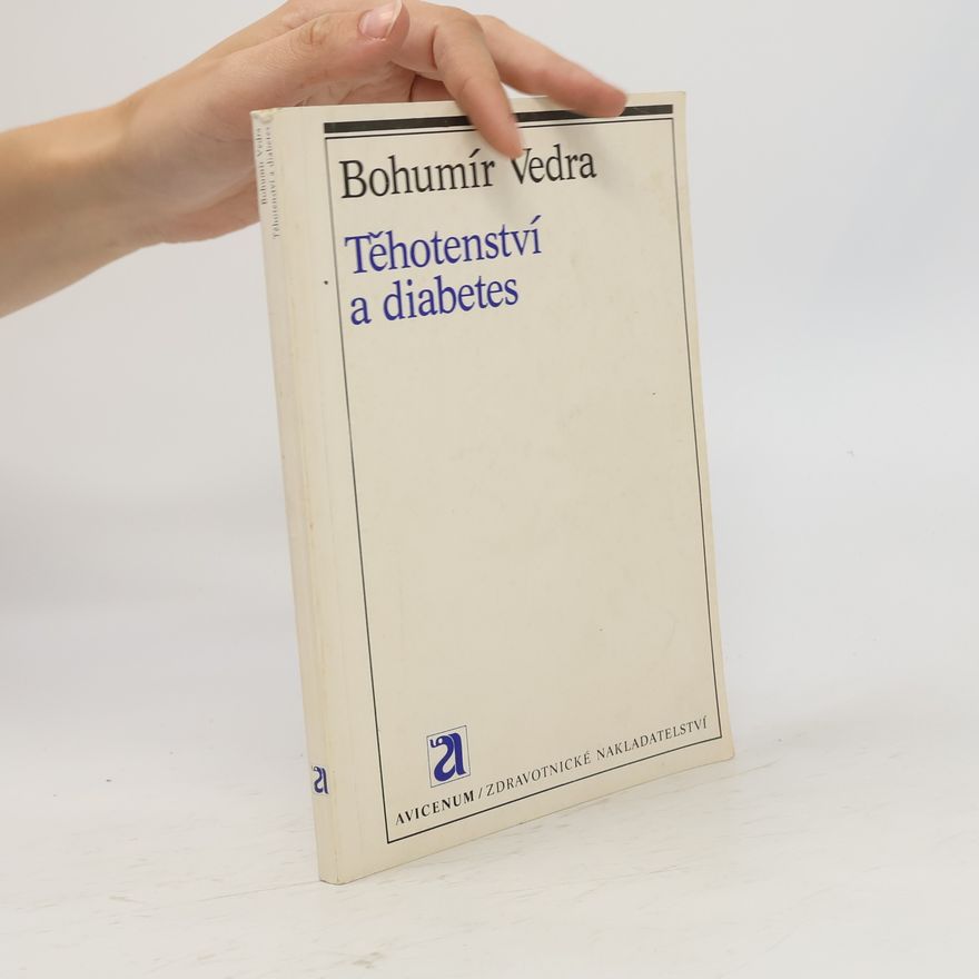 Bohumír Vedra Těhotenství a diabetes