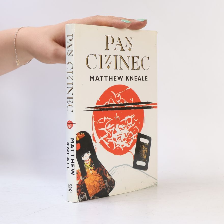 Matthew Kneale Pan Cizinec
