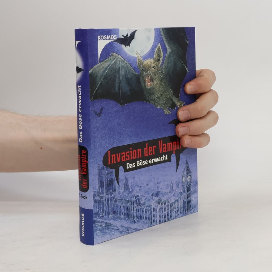 Sebastian Rook Invasion der Vampire. Das Böse erwacht