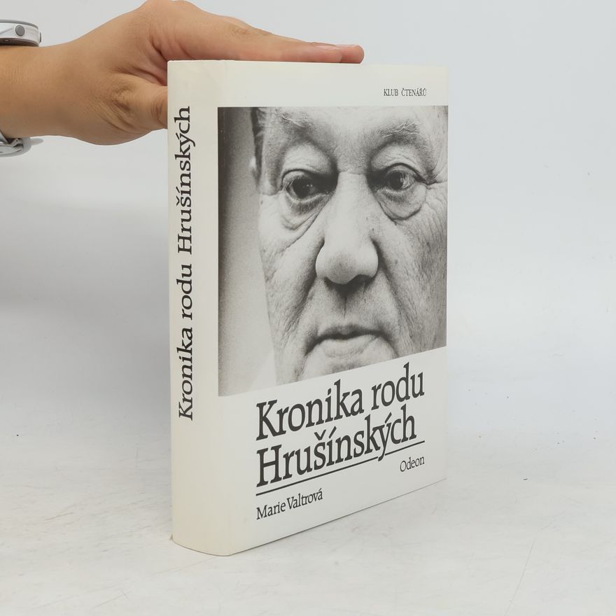 Marie Valtrová Kronika rodu Hrušínských