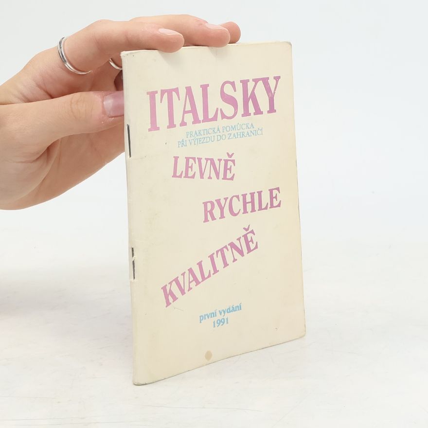 Kolektiv autorů Italsky levně, rychle, kvalitně