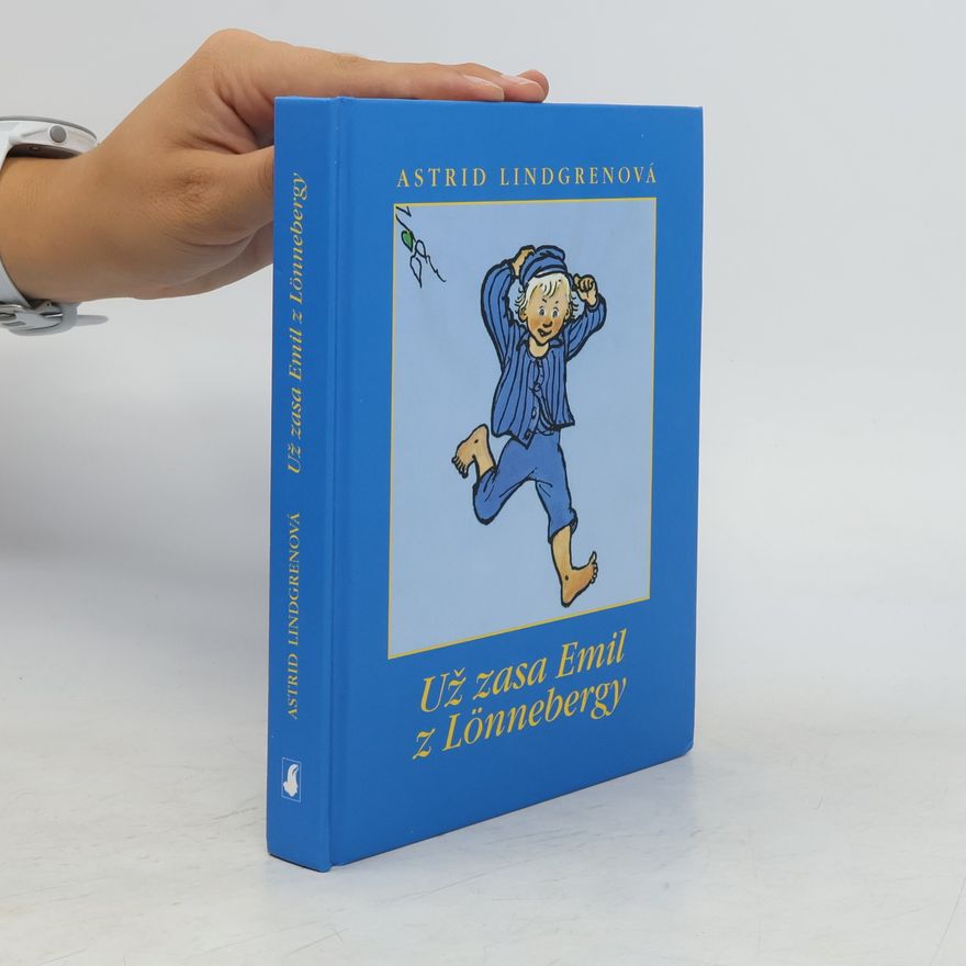 Astrid Lindgren Už zasa Emil z Lönnebergy