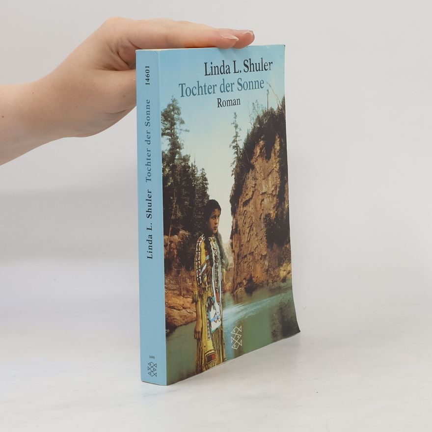 Linda L. Shuler Tochter der Sonne