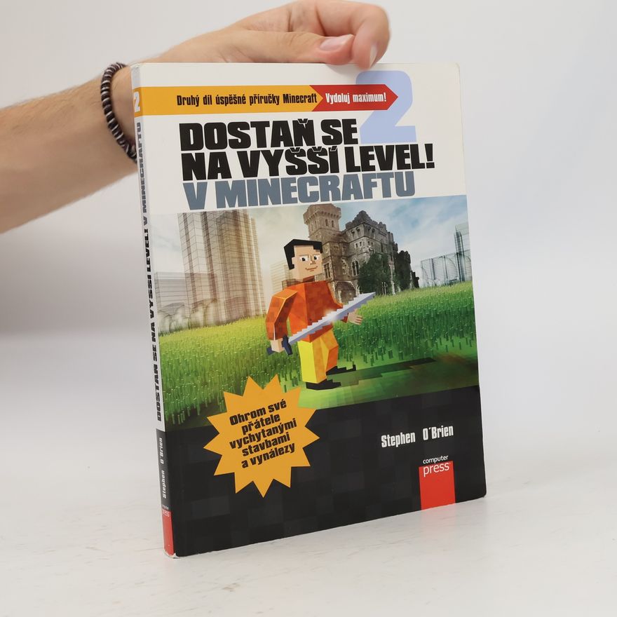 Stephen O'Brien Dostaň se na vyšší level v Minecraftu 2