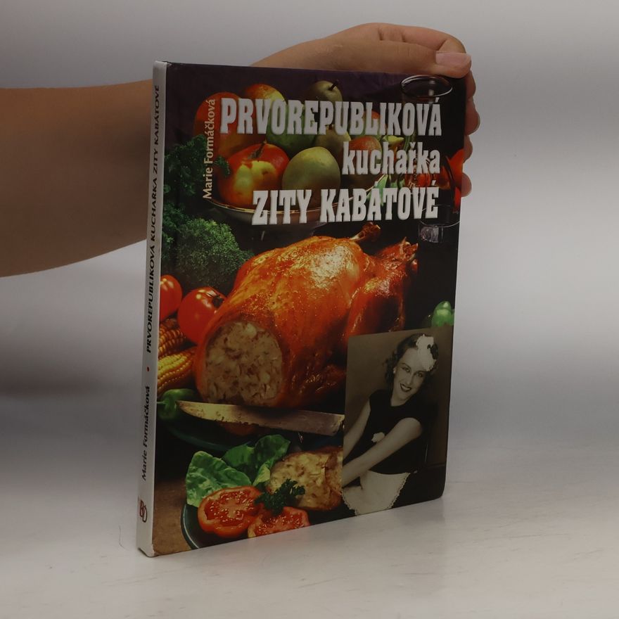 Zita Kabátová Prvorepubliková kuchařka Zity Kabátové
