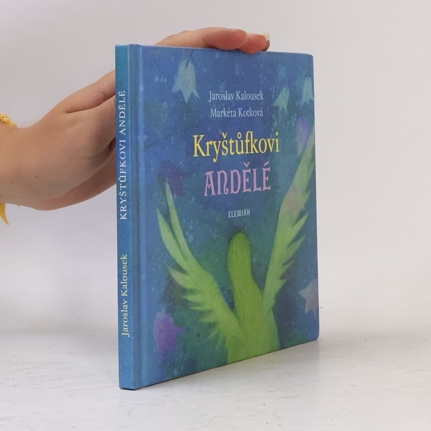 Jaroslav Kalousek Kryštůfkovi andělé