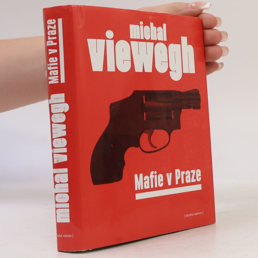Michal Viewegh Mafie v Praze