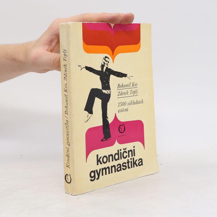 Zdeněk Teplý Kondiční gymnastika. 1500 základních cvičení