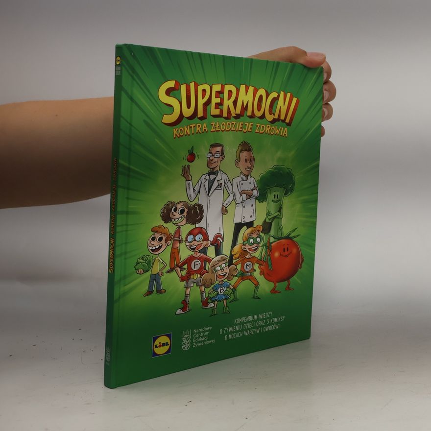 Autorenkollektiv Supermocni. Kontra złodzieje zdrowia