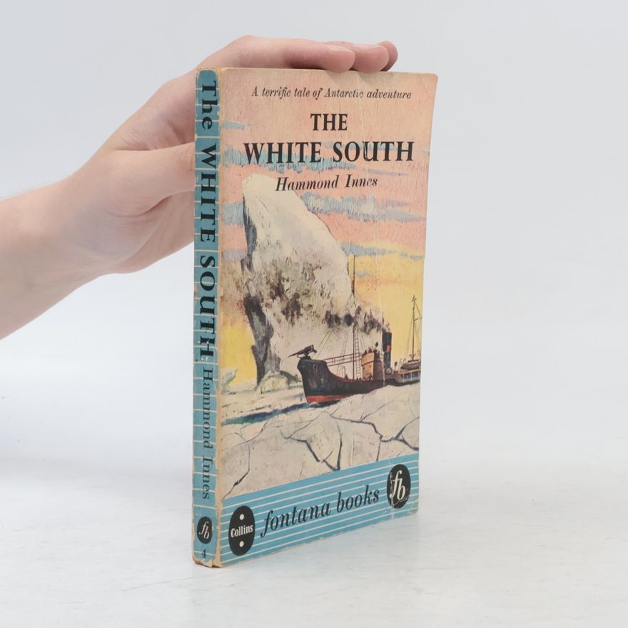 Hammond Innes The White South