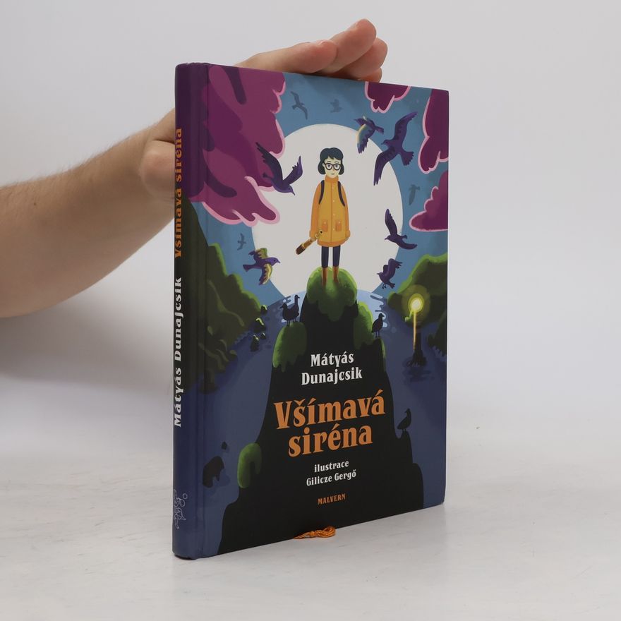 Mátyás Dunajcsik Všímavá siréna