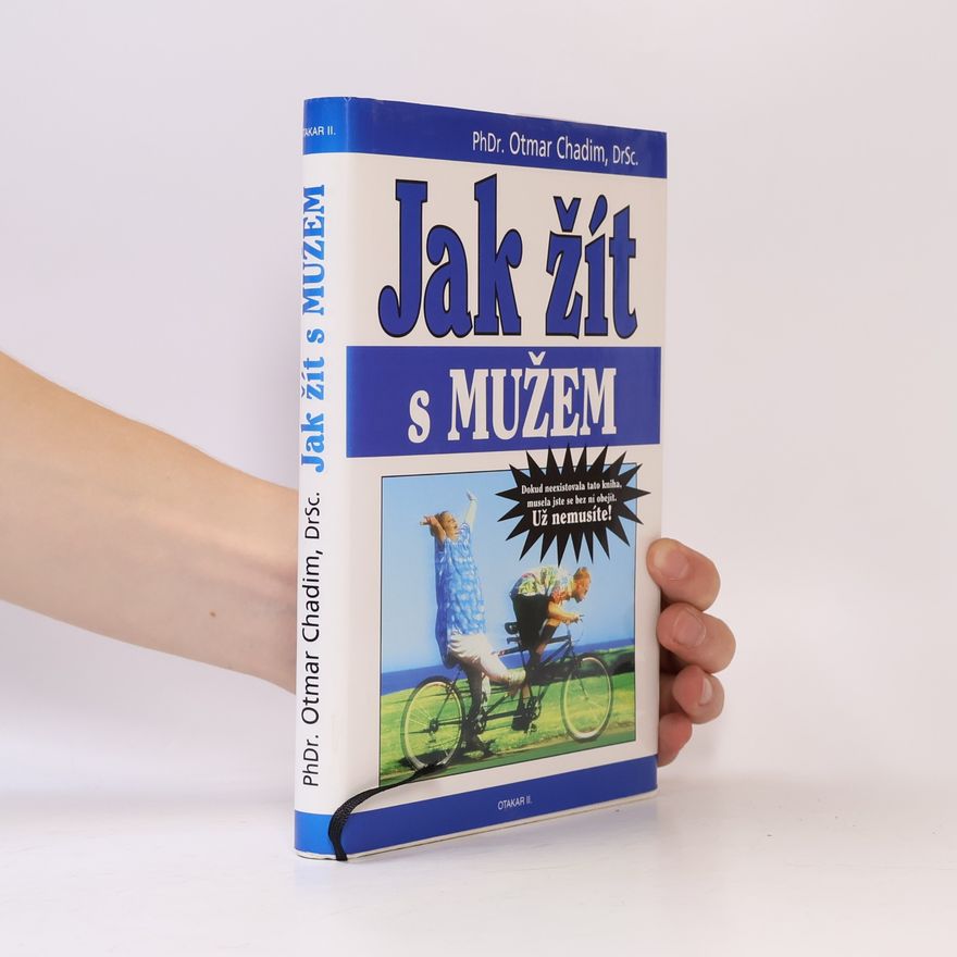 Otmar Chadim Jak žít s mužem