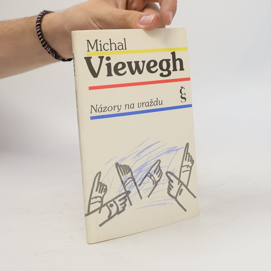 Michal Viewegh Názory na vraždu