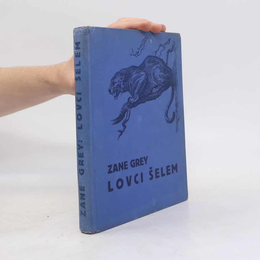 Zane Grey Lovci šelem