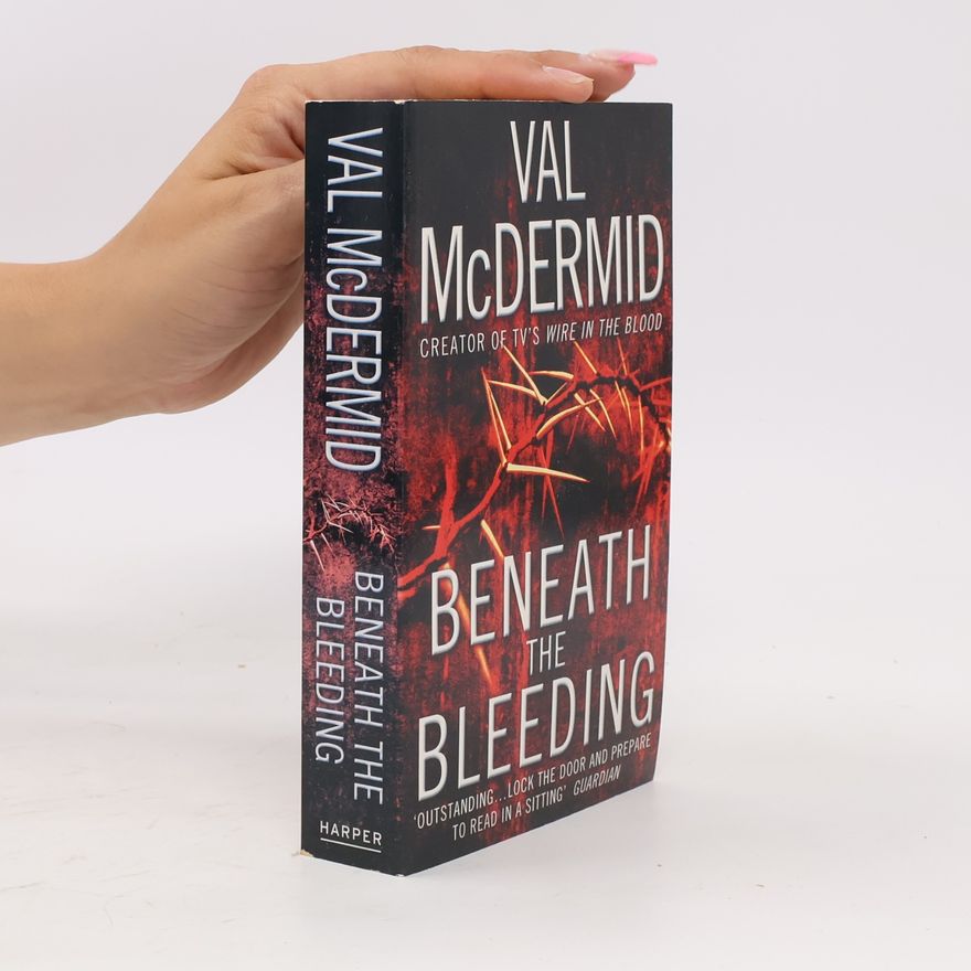Val McDermid Beneath the Bleeding
