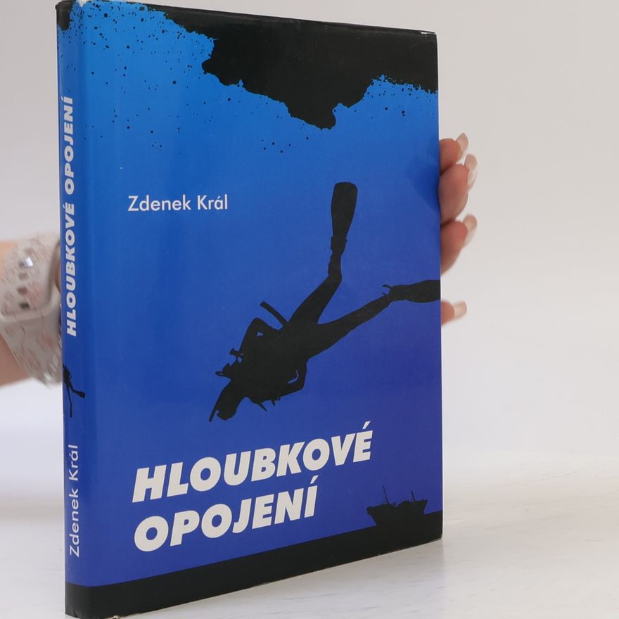 Zdeněk Král Hloubkové opojení