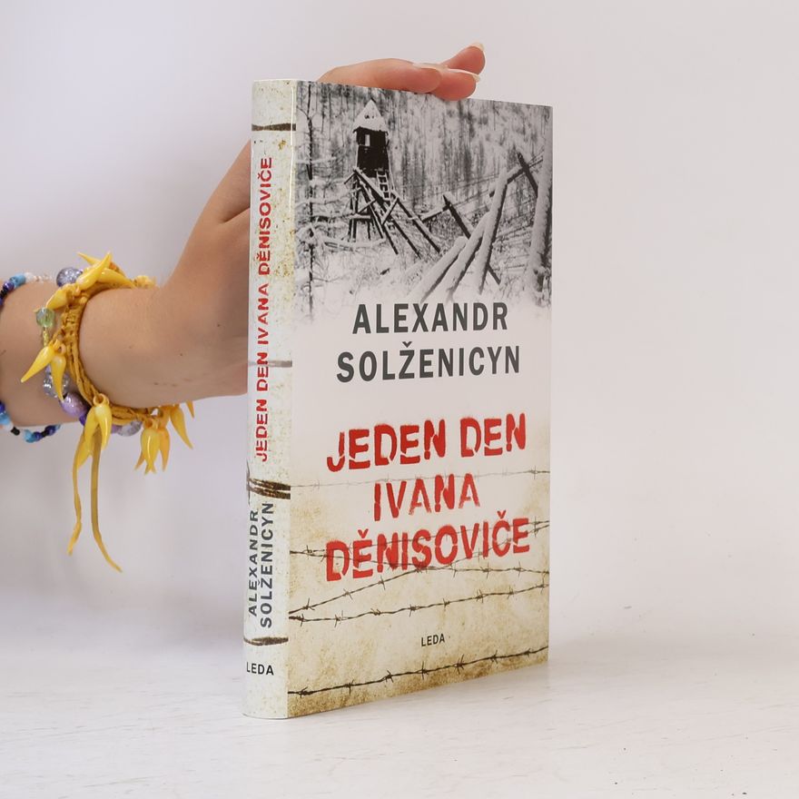 Aleksandr Isajevič Solženicyn Jeden den Ivana Děnisoviče