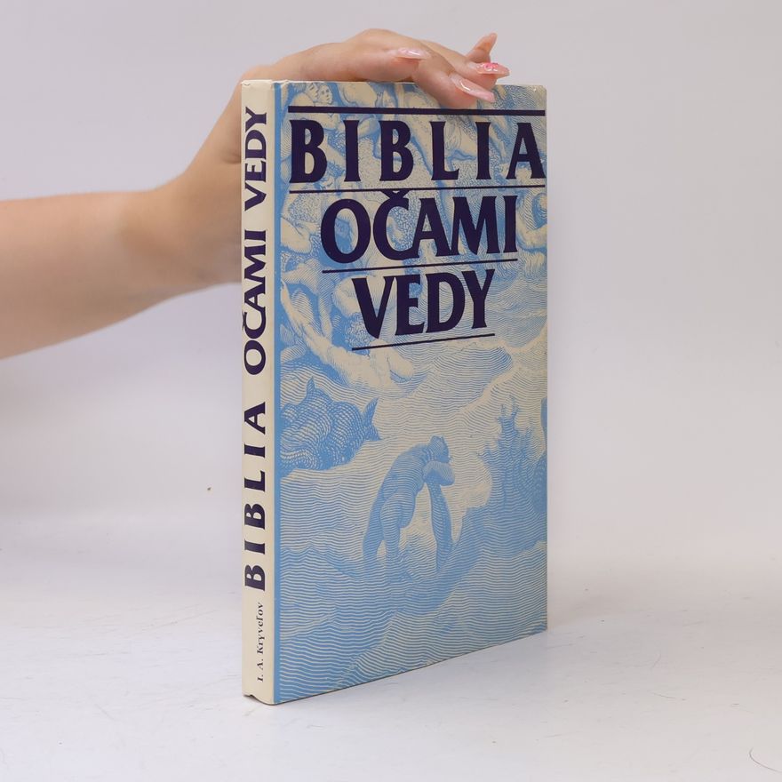 I. A. Kryveľov Biblia očami vedy